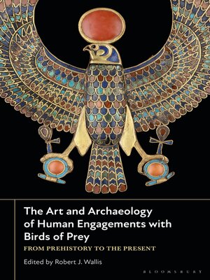 cover image of The Art and Archaeology of Human Engagements with Birds of Prey